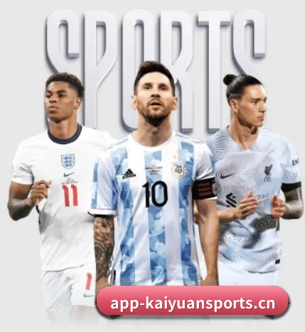 本站五个常用功能入口,赛程查询路径更短 | KAIYUAN